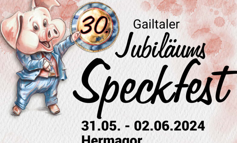 30. Jubiläums-Speckfest in Hermagor
